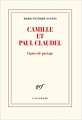 Couverture Camille et Paul Claudel, lignes de partage Editions Gallimard  (Blanche) 2021