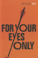 Couverture For Your Eyes Only Editions Vintage (Classics) 2012