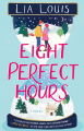 Couverture Eight Perfect Hours Editions Atria Books 2021