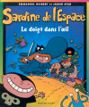 Couverture Sardine de l'espace (1ère série), tome 01 : Le doigt dans l'oeil Editions Bayard (Poche) 2000