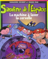 Couverture Sardine de l'espace (1ère série), tome 03 : La machine à laver la cervelle Editions Bayard (Poche) 2001