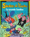 Couverture Sardine de l'espace (1ère série), tome 07 : La grande Sardine Editions Bayard (Poche) 2003