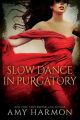 Couverture Purgatory, book 1: Slow Dance in Purgatory Editions Autoédité 2012