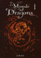 Couverture Le Monde des Dragons, tome 1 Editions Clair de Lune 2007