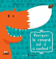 Couverture Pourquoi le renard est-il si content ? Editions Frimousse (Pot d'cole) 2009