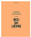 Couverture Bec de lièvre Editions Le Quartanier (Série QR) 2016