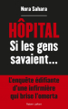 Couverture Hôpital, si les gens savaient... Editions Robert Laffont 2021