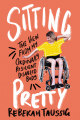 Couverture Sitting Pretty: The View from My Ordinary, Resilient, Disabled Body  Editions HarperOne 2020