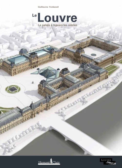 Couverture Le Louvre: Le palais à travers les siècles