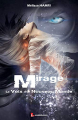 Couverture Mirage, tome 1 : La voix d'un nouveau monde Editions Lansdalls 2019