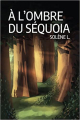 Couverture Calypso, tome 1 : À l'ombre du Séquoia Editions Autoédité 2021