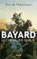 Couverture Bayard, le chevalier oublié Editions Fayard 2022