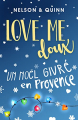Couverture Love me doux : Un Noël givré en Provence Editions Alliage 2021