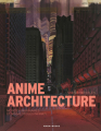 Couverture Anime Architecture  Editions Mana books 2021