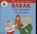 Couverture Babar à la conquête de la lune Editions Hachette (Jeunesse) 2000