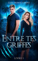 Couverture Entre tes griffes, tome 1 Editions HLab 2022