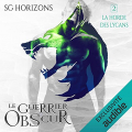 Couverture La Horde des Lycans, tome 2 : Le guerrier obscur Editions Audible studios 2021