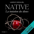 Couverture Native, tome 3 : La tentation des dieux Editions Audible studios 2021