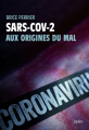 Couverture Sars-CoV-2 aux origines du mal Editions Belin 2021