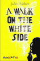Couverture A Walk of The White Side Editions Inceptio 2019