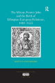 Couverture The African Prester John and the Birth of Ethiopian-European Relations, 1402-1555 Editions Routledge 2016