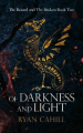 Couverture The Bound and The Broken, book 2: Of Darkness and Light Editions Autoédité 2021
