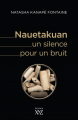 Couverture Nauetakuan Un silence pour un bruit Editions XYZ 2021