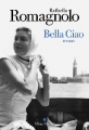 Couverture Bella Ciao Editions Albin Michel (Grands romans étrangers) 2021