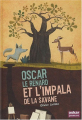 Couverture Oscar le renard et l'impala de la savane  Editions Oskar 2012