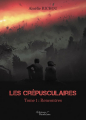 Couverture Les Crépusculaires (Richou), tome 1 : Rencontres  Editions Baudelaire 2021