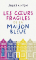 Couverture Les coeurs fragiles de la maison bleue Editions Pocket 2021
