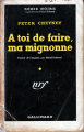 Couverture À toi de faire, ma mignonne Editions Gallimard  (Série noire) 1962