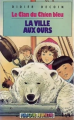 Couverture La ville aux ours Editions Hachette (Masque jeunessse) 1983