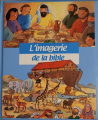 Couverture L'imagerie de la Bible Editions France Loisirs 2003