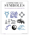 Couverture Comprendre les symboles : tout sur la signification des symboles dans l'art Editions Larousse 2010