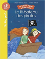 Couverture Les fabuleux voyages de Ninon et Lila, tome 02 : Le lit-bateau des pirates Editions Bayard (Jeunesse - Tu lis, je lis) 2018