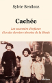 Couverture Cachée : Les souvenirs d'enfance d'un des derniers témoins de la Shoah Editions du Rocher 2022