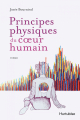 Couverture Principes physiques du coeur humain Editions Hurtubise 2021