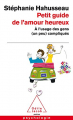 Couverture Petit guide de l'amour heureux à l'usage des gens (un peu) compliqués Editions Odile Jacob (Psychologie) 2010