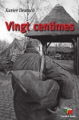 Couverture Vingt centimes Editions Couleur Livres 2014