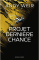 Couverture Projet Dernière Chance Editions Bragelonne (SF) 2021