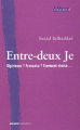 Couverture Entre-deux Je. Algérienne ? Française ? Comment choisir... Editions Mango 2001