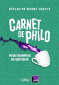 Couverture Carnet de philo : Pour triompher du quotidien Editions Michel Lafon 2021