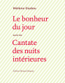 Couverture Le bonheur du jour suivi de Cantate des nuits intérieures Editions Bruno Doucey 2012