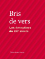 Couverture Bris de vers : Les émeutiers du XXe siècle Editions Bruno Doucey 2016