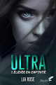Couverture Ultra, tome 1 : Élevée en captivité Editions Black Ink 2021