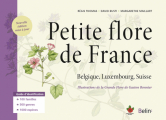 Couverture Petite flore de France : Belgique, Luxembourg, Suisse Editions Belin 2018