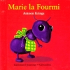 Couverture Marie la Fourmi Editions Gallimard  (Jeunesse - Giboulées) 1994