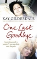 Couverture One Last Goodbye Editions Ebury Press 2011