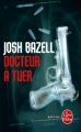 Couverture Docteur Brown, tome 1 : Docteur à tuer Editions Le Livre de Poche (Policier) 2011